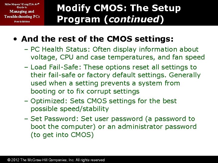 Mike Meyers’ Comp. TIA A+® Guide to Managing and Troubleshooting PCs Fourth Edition Modify