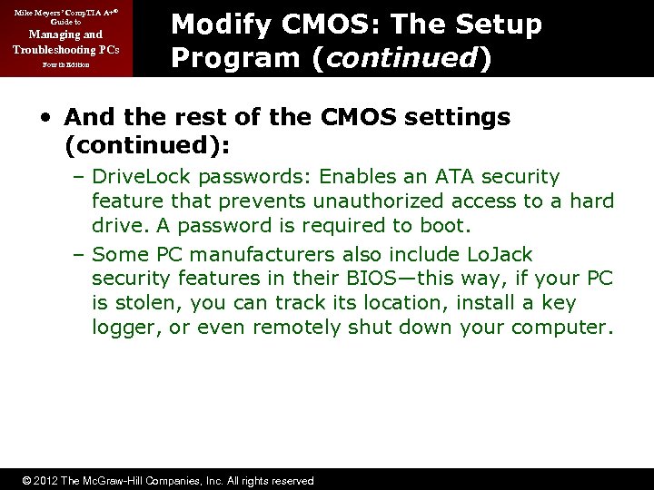 Mike Meyers’ Comp. TIA A+® Guide to Managing and Troubleshooting PCs Fourth Edition Modify