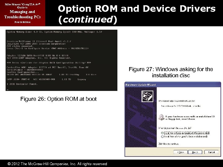 Mike Meyers’ Comp. TIA A+® Guide to Managing and Troubleshooting PCs Fourth Edition Option