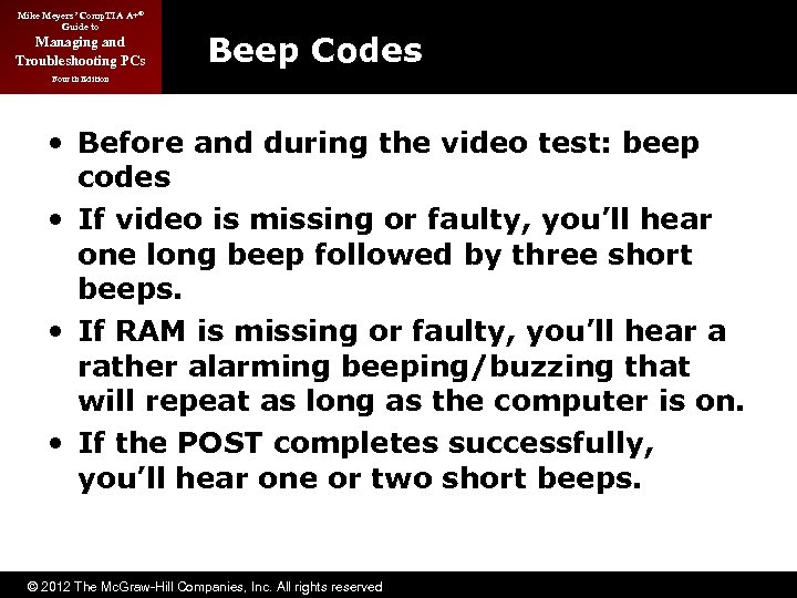 Mike Meyers’ Comp. TIA A+® Guide to Managing and Troubleshooting PCs Beep Codes Fourth