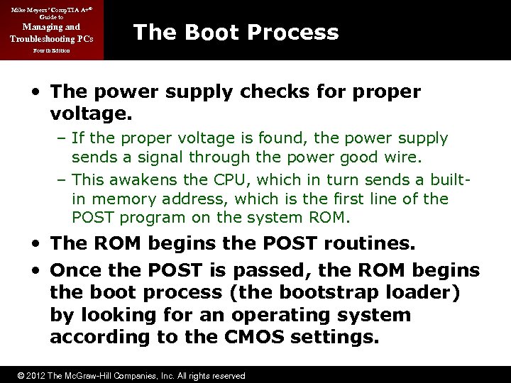 Mike Meyers’ Comp. TIA A+® Guide to Managing and Troubleshooting PCs The Boot Process