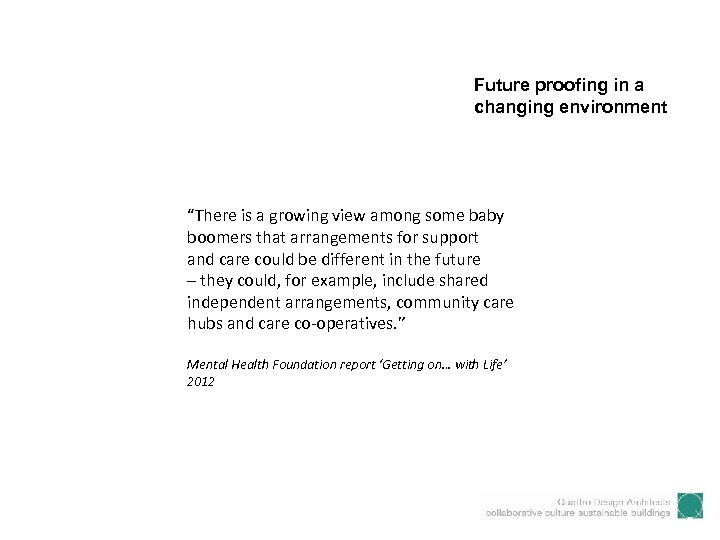 Future proofing in a changing environment “There is a growing view among some baby