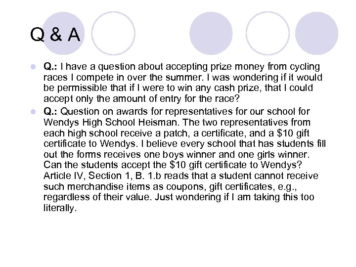 Q&A Q. : I have a question about accepting prize money from cycling races