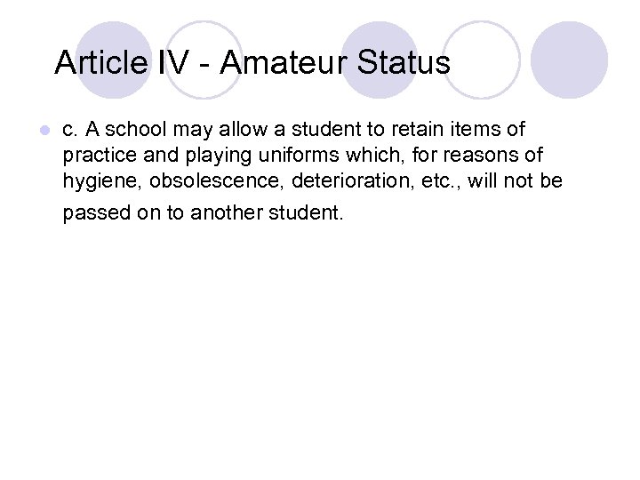 Article IV - Amateur Status l c. A school may allow a student to