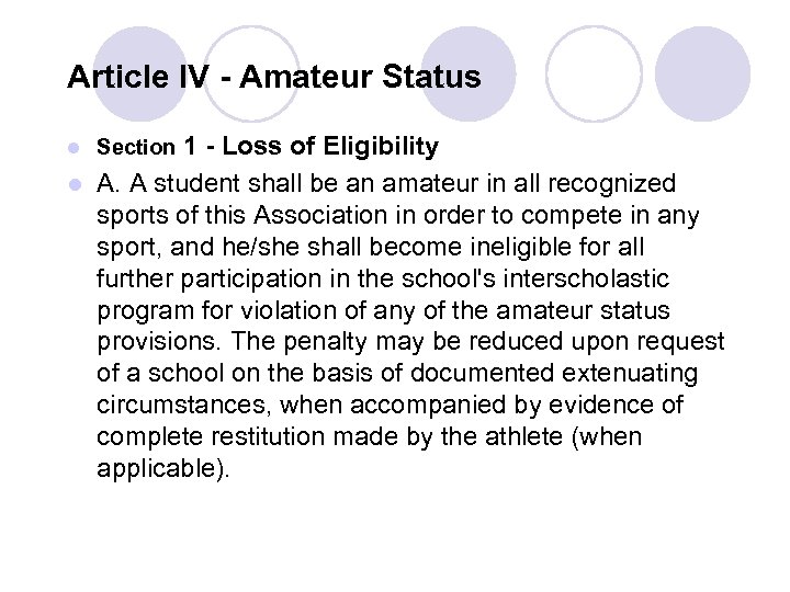 Article IV - Amateur Status 1 - Loss of Eligibility l A. A student