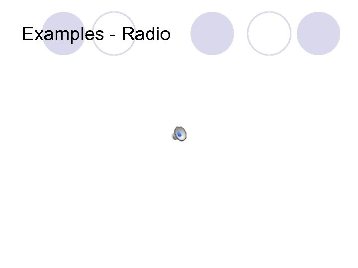 Examples - Radio 