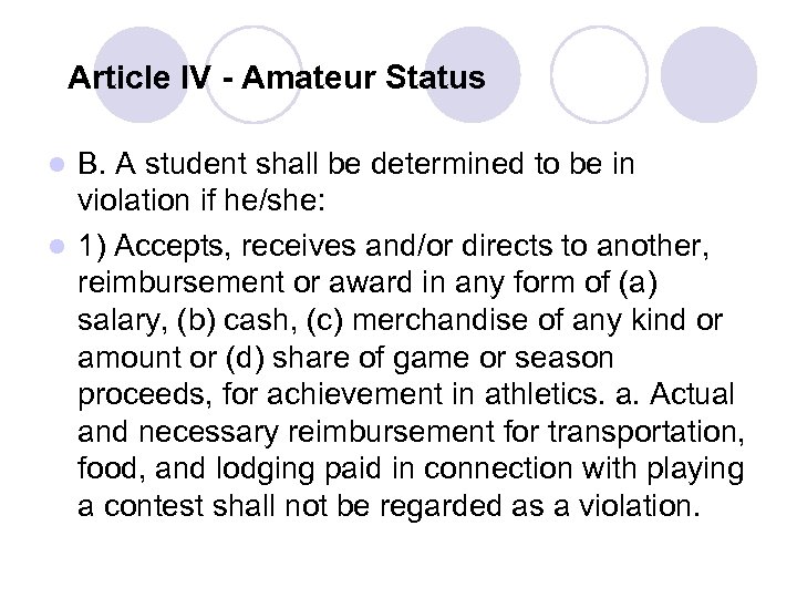 Article IV - Amateur Status B. A student shall be determined to be in