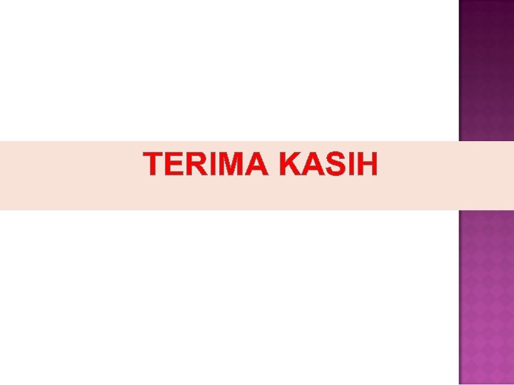 TERIMA KASIH 
