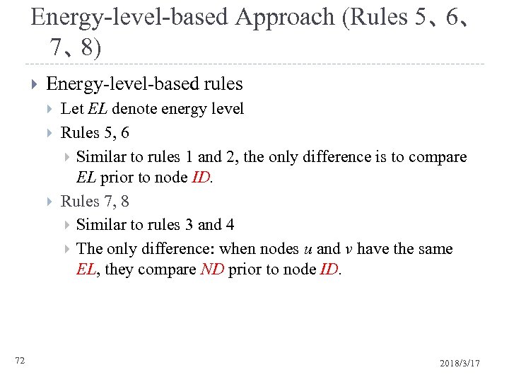 Energy-level-based Approach (Rules 5、 6、 7、 8) Energy-level-based rules 72 Let EL denote energy