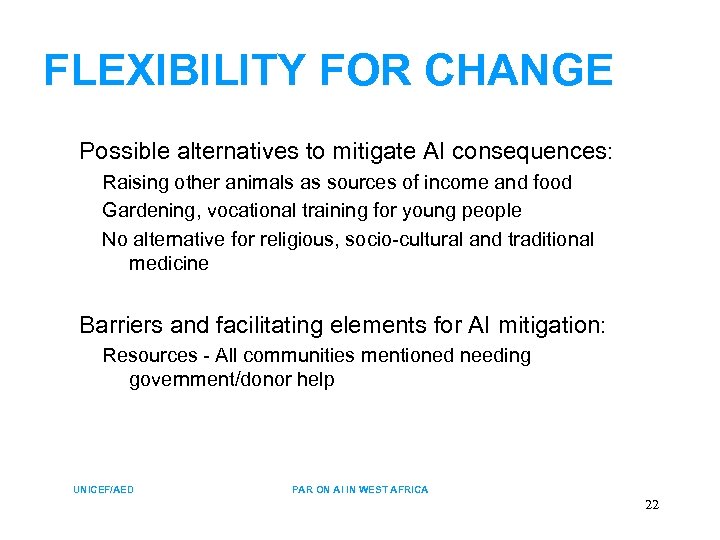 FLEXIBILITY FOR CHANGE Possible alternatives to mitigate AI consequences: Raising other animals as sources