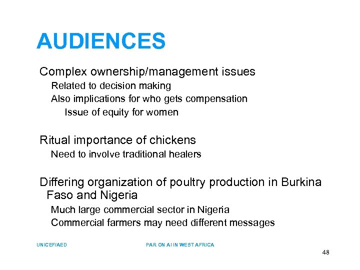 AUDIENCES Complex ownership/management issues Related to decision making Also implications for who gets compensation