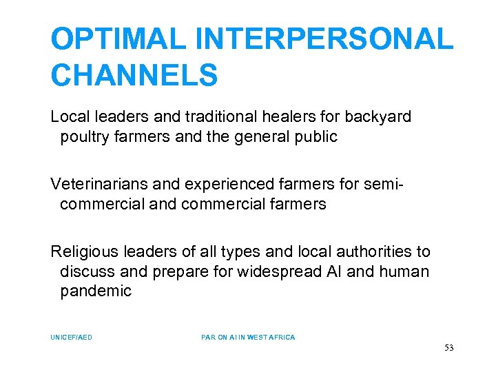 OPTIMAL INTERPERSONAL CHANNELS Local leaders and traditional healers for backyard poultry farmers and the