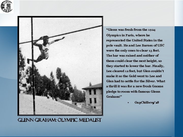 “Glenn was fresh from the 1924 Olympics in Paris, where he represented the United