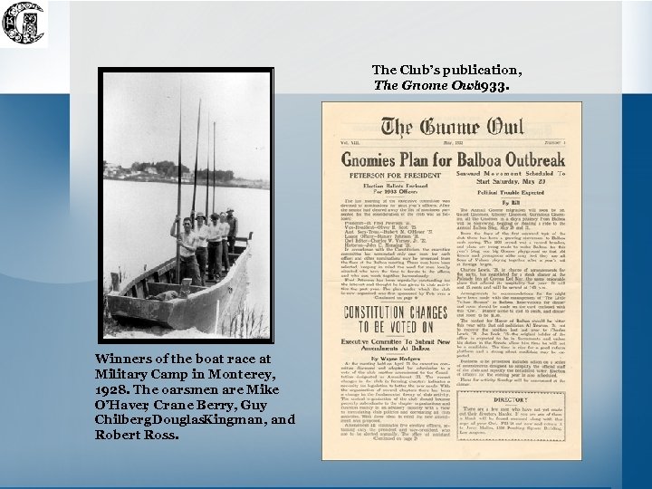 The Club’s publication, The Gnome Owl. 1933. Winners of the boat race at Military