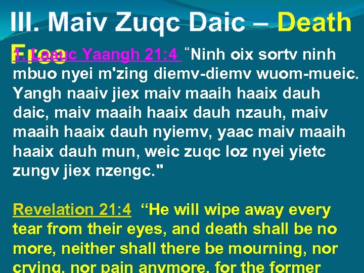 III. Maiv Zuqc Daic – Death 1. Laauc Free Yaangh 21: 4 Ninh oix