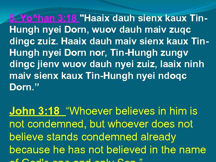 5. Yo^han 3: 18 