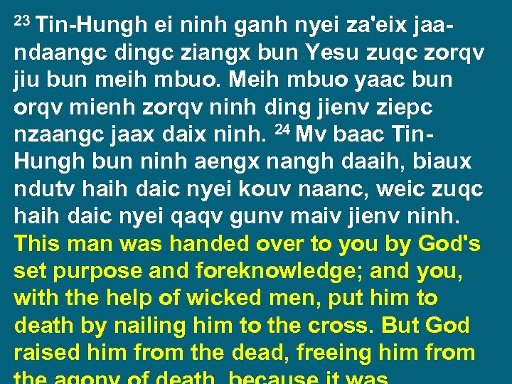 23 Tin-Hungh ei ninh ganh nyei za'eix jaandaangc dingc ziangx bun Yesu zuqc zorqv