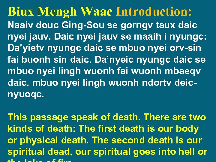 Biux Mengh Waac Introduction: Naaiv douc Ging-Sou se gorngv taux daic nyei jauv. Daic