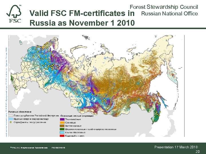 Forest Stewardship Council in Russian National Office Valid FSC FM-certificates Russia as November 1