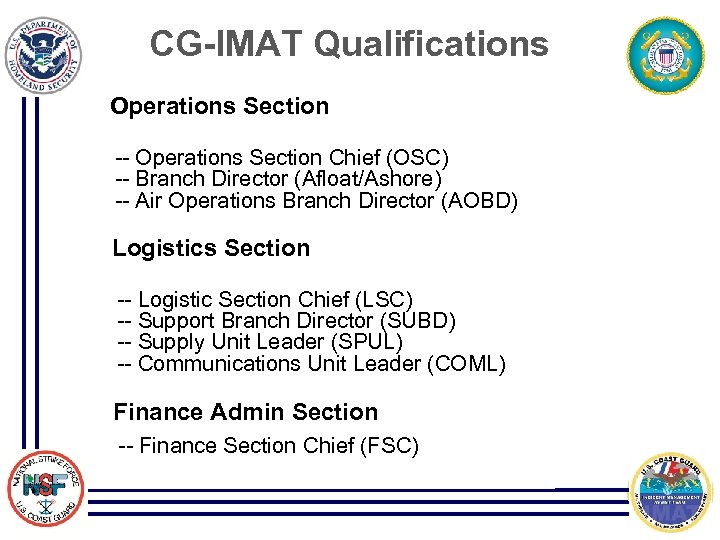 CG-IMAT Qualifications Operations Section -- Operations Section Chief (OSC) -- Branch Director (Afloat/Ashore) --