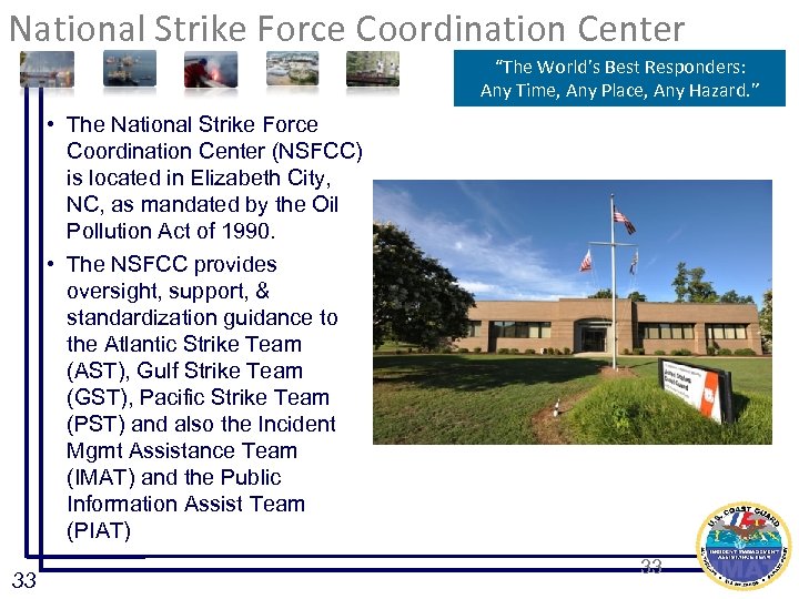 National Strike Force Coordination Center “The World’s Best Responders: Any Time, Any Place, Any