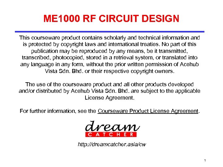 ME 1000 RF CIRCUIT DESIGN This courseware product contains scholarly and technical information and