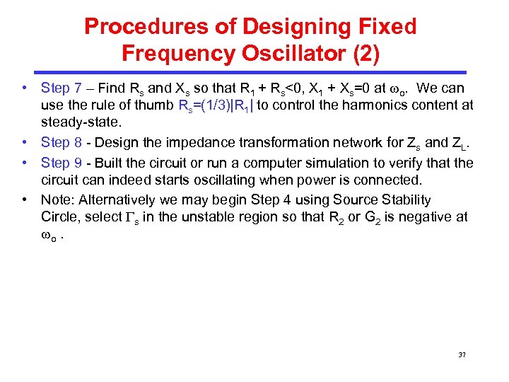 Procedures of Designing Fixed Frequency Oscillator (2) • Step 7 – Find Rs and