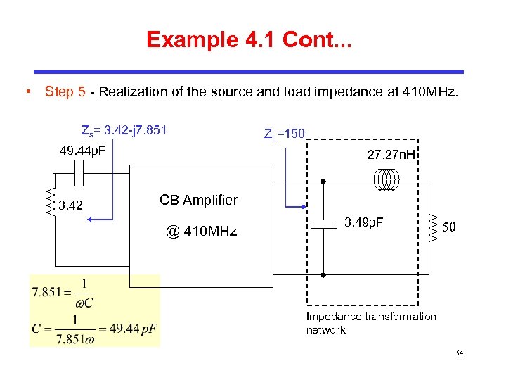 Example 4. 1 Cont. . . • Step 5 - Realization of the source