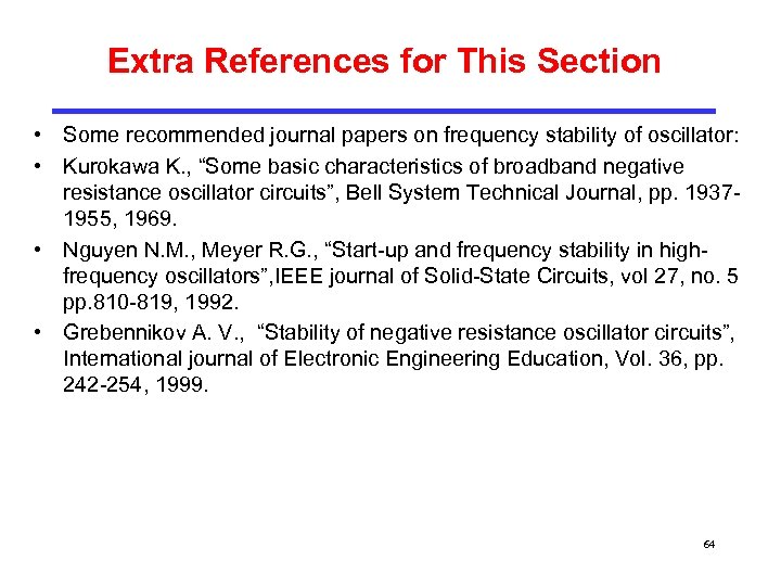 Extra References for This Section • Some recommended journal papers on frequency stability of