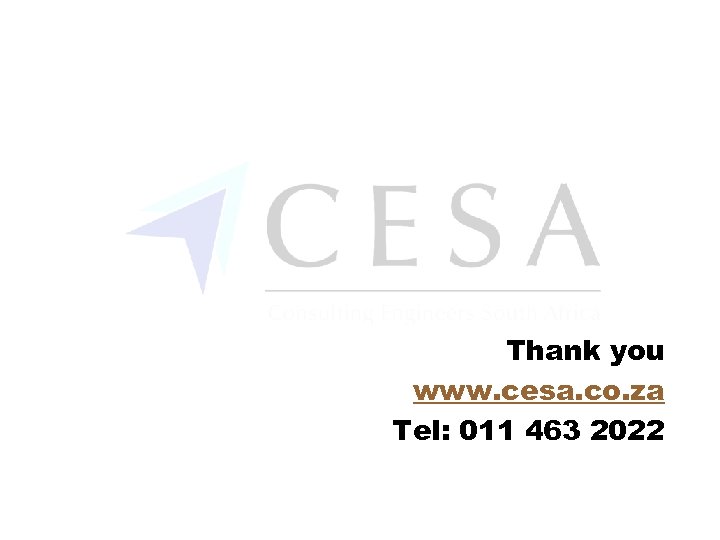 Thank you www. cesa. co. za Tel: 011 463 2022 