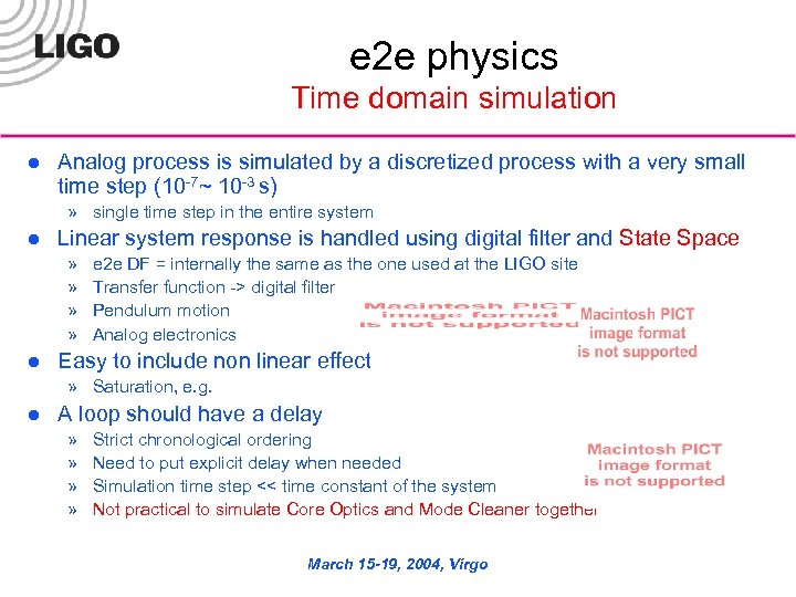 e 2 e physics Time domain simulation l Analog process is simulated by a