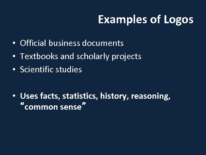 Examples of Logos • Official business documents • Textbooks and scholarly projects • Scientific