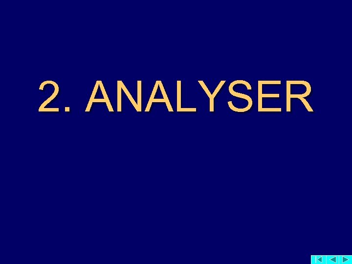 2. ANALYSER 