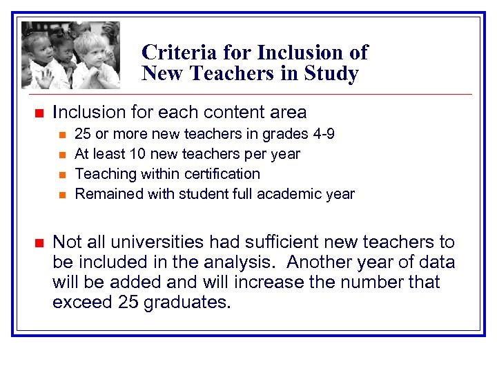 Criteria for Inclusion of New Teachers in Study n Inclusion for each content area