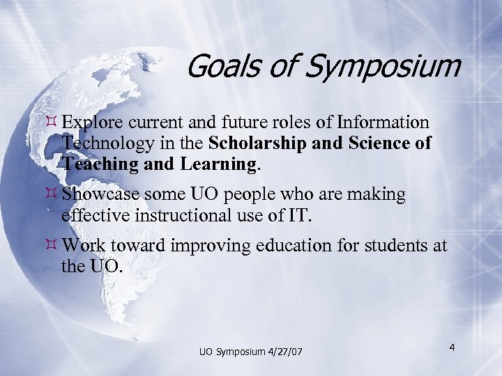 Goals of Symposium Explore current and future roles of Information Technology in the Scholarship