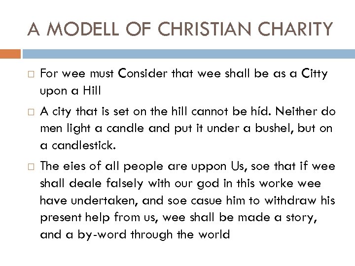 A MODELL OF CHRISTIAN CHARITY For wee must Consider that wee shall be as