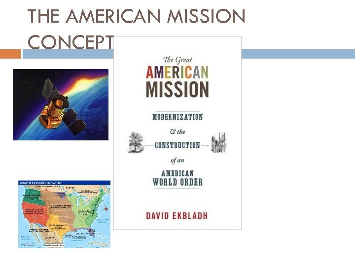 THE AMERICAN MISSION CONCEPT 