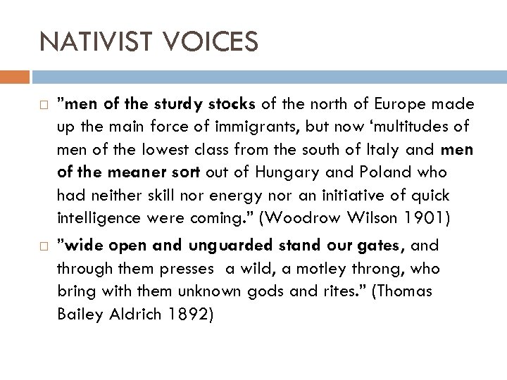 NATIVIST VOICES ”men of the sturdy stocks of the north of Europe made up