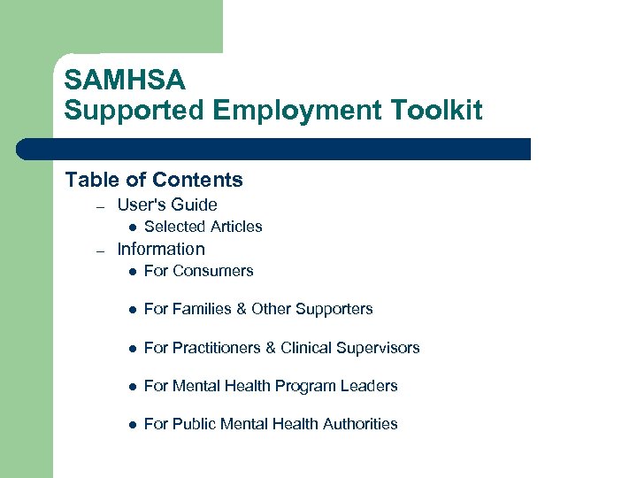 SAMHSA Supported Employment Toolkit Table of Contents – User's Guide l – Selected Articles
