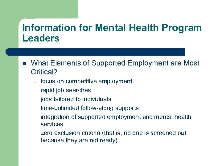 Information for Mental Health Program Leaders l What Elements of Supported Employment are Most