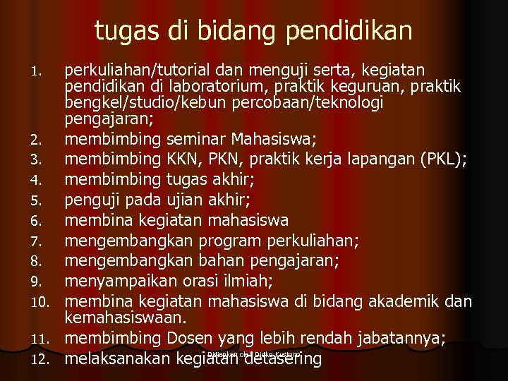 tugas di bidang pendidikan 1. 2. 3. 4. 5. 6. 7. 8. 9. 10.