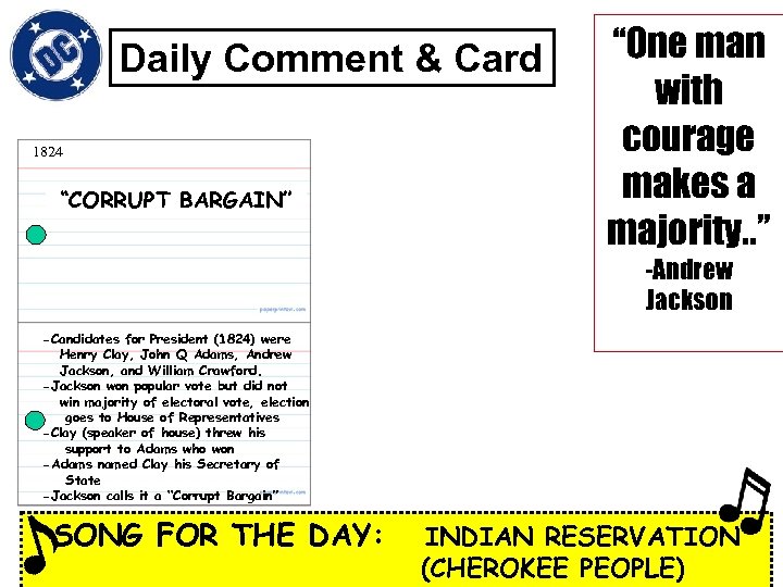 Daily Comment & Card 1824 “CORRUPT BARGAIN” “One man with courage makes a majority.