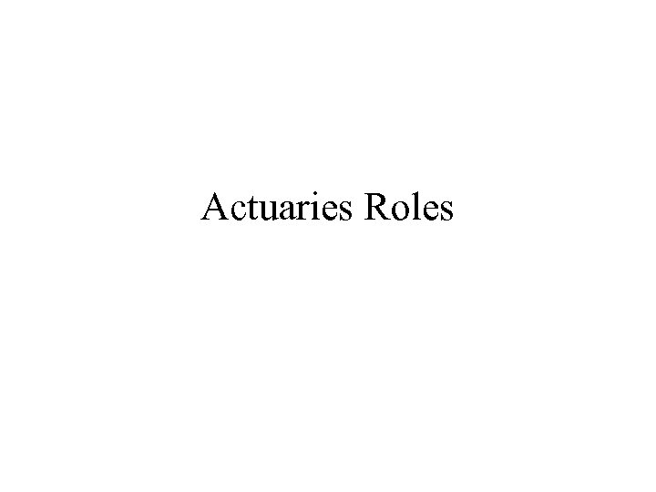 Actuaries Roles 