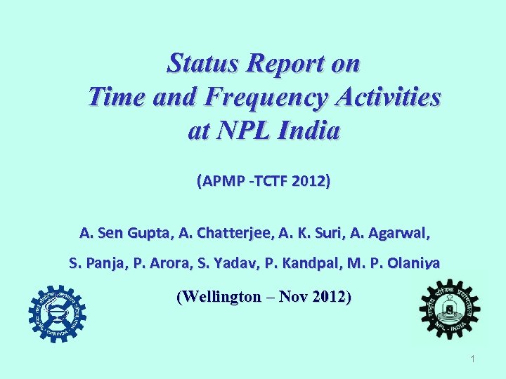 Status Report on Time and Frequency Activities at NPL India (APMP -TCTF 2012) A.