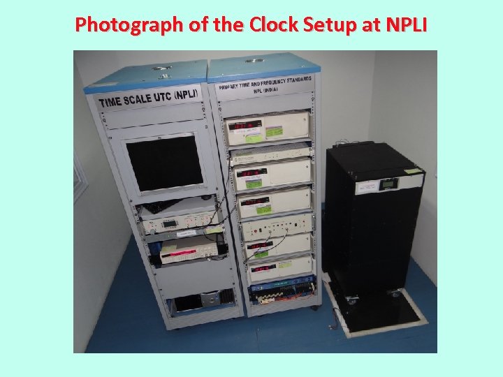 Photograph of the Clock Setup at NPLI 