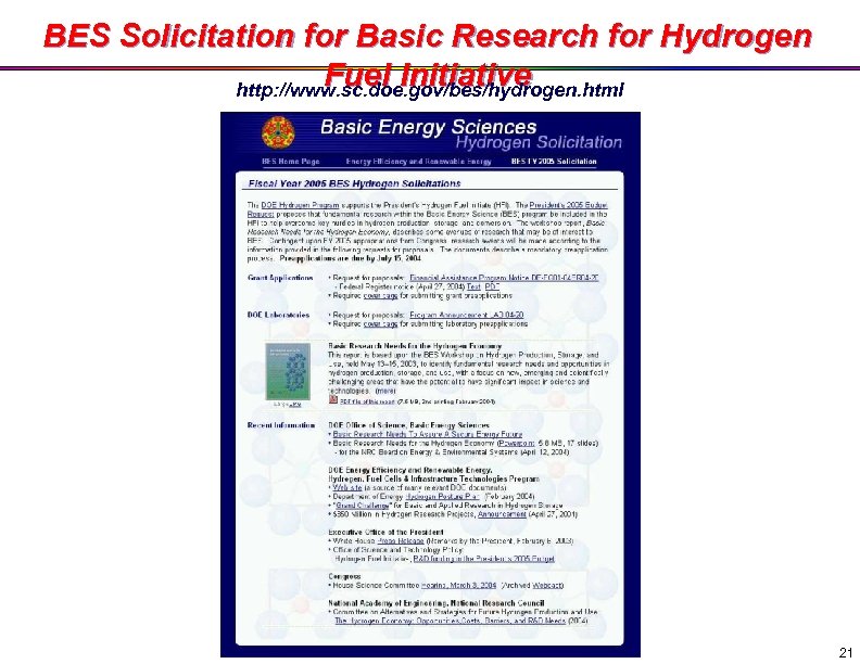 BES Solicitation for Basic Research for Hydrogen Fuel Initiative http: //www. sc. doe. gov/bes/hydrogen.