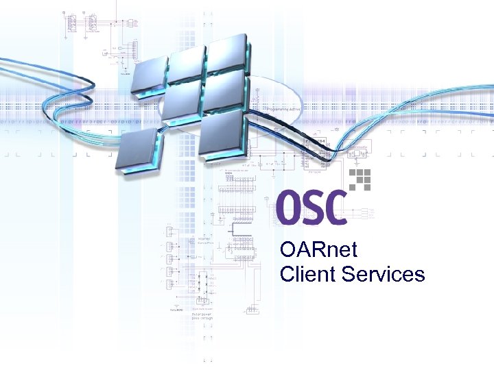 OARnet Client Services 