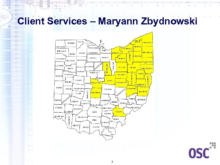 Client Services – Maryann Zbydnowski 7 