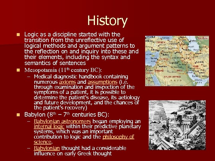 History Logic as a discipline started with the transition from the unreflective use of
