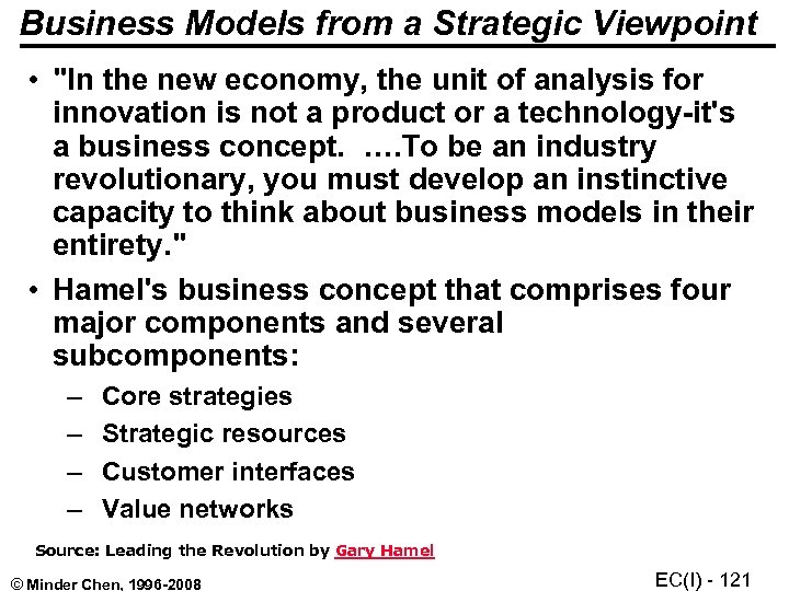 Business Models from a Strategic Viewpoint • "In the new economy, the unit of